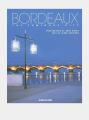 Bordeaux: The Luminous City